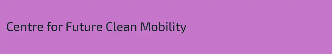 Centre for Future Clean Mobility
